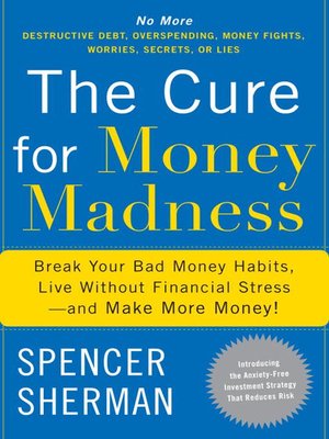 cover image of The Cure for Money Madness